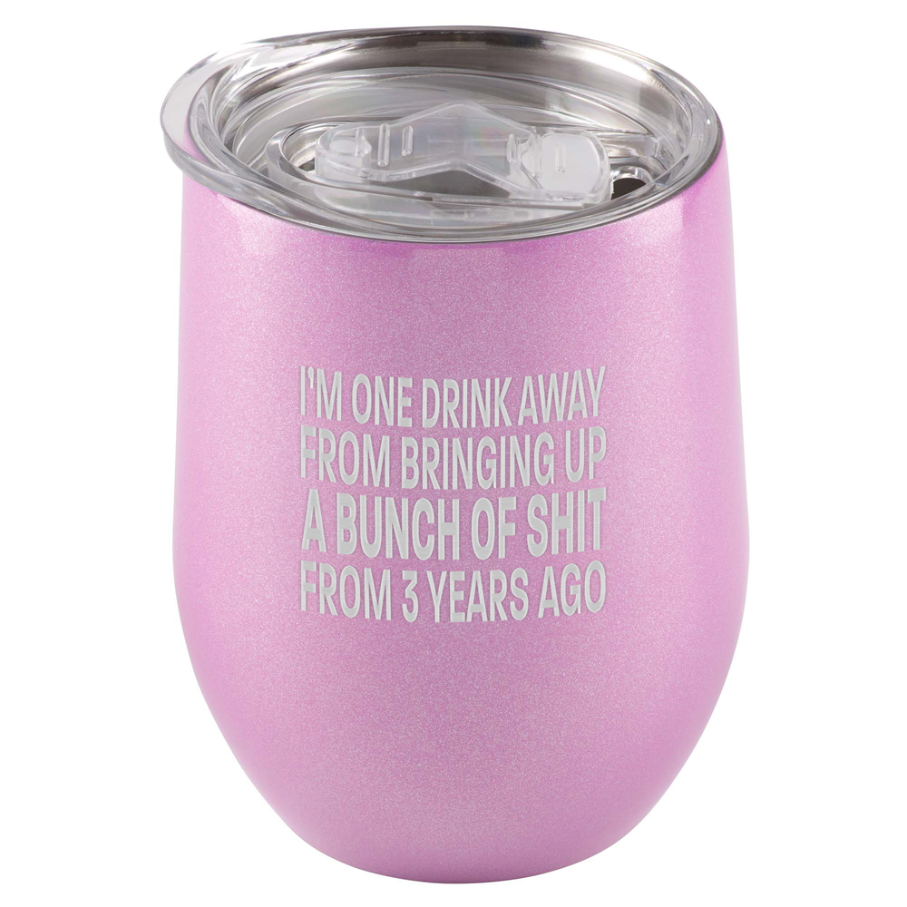 Bringing Up Shit From 3 Years Ago Stainless Steel Tumbler: PINK GLITTER